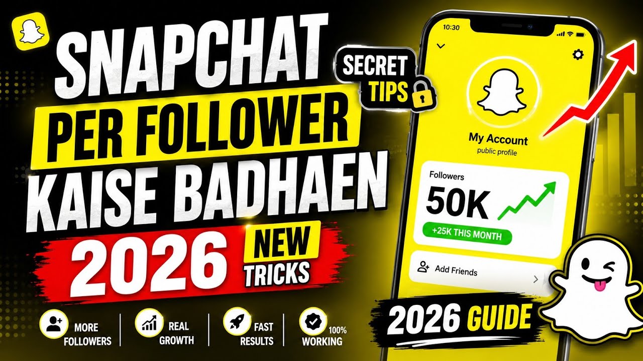 Snapchat par follow kaise badhaye 2026 || how to Increase Snapchat follow 2026 | 
