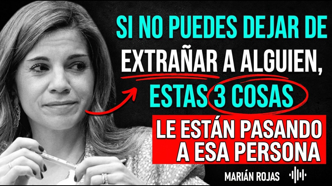 💭 si NO PUEDES dejar de EXTRAÑAR a alguien, estas 3 cosas le están PASANDO a esa PERSONA