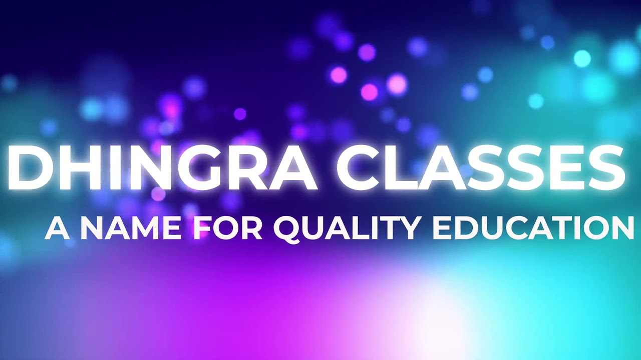 Dhingra Classes: a short description