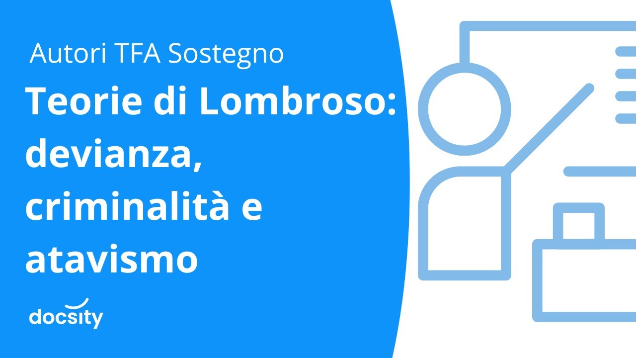Teorie di Lombroso: Devianza, Criminalità e Atavismo