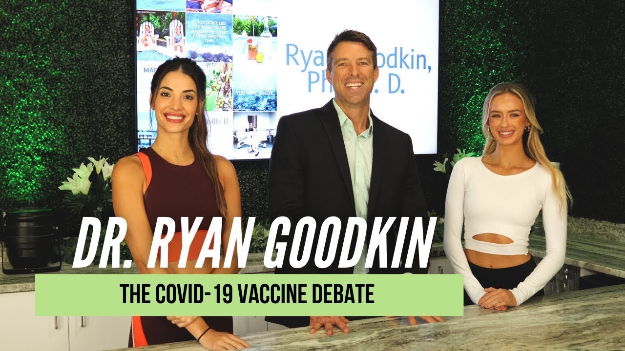 COVID-19 Vaccine Debate | Dr. Ryan Goodkin