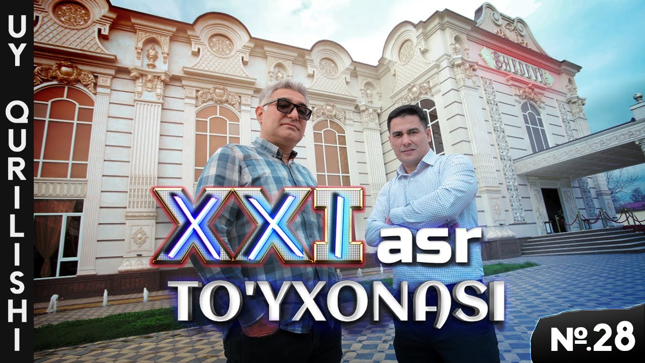 XXI asr to'yxonasi [SHEDEVR]