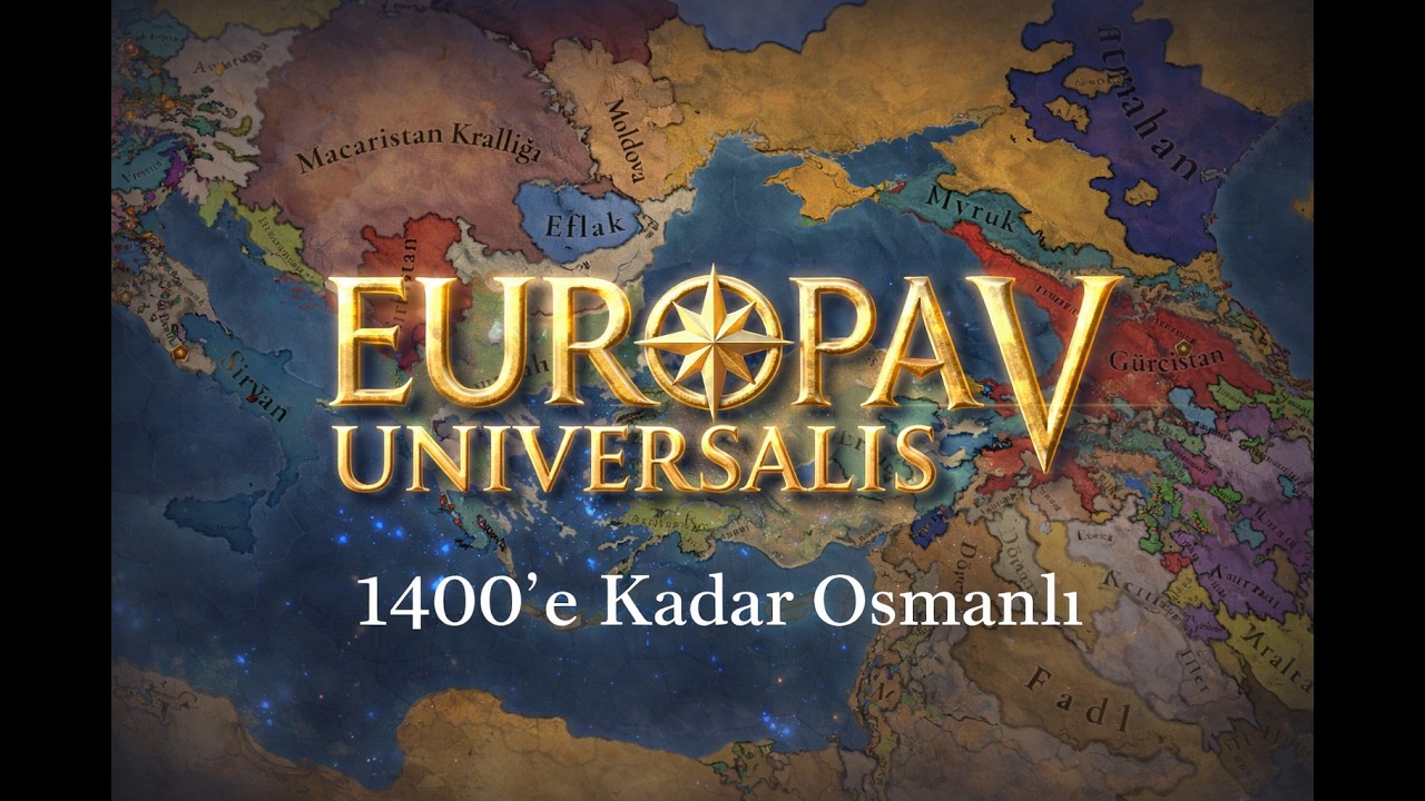 “EU5’de Osmanlı Başlangıcı: 1400 Yılında Neler Oluyor?”