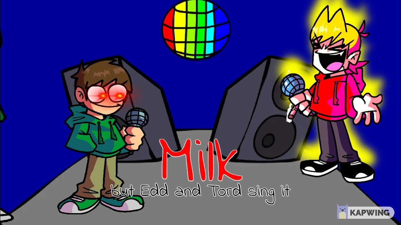 Milk but Edd and Tord sing it! (FnF Cover)