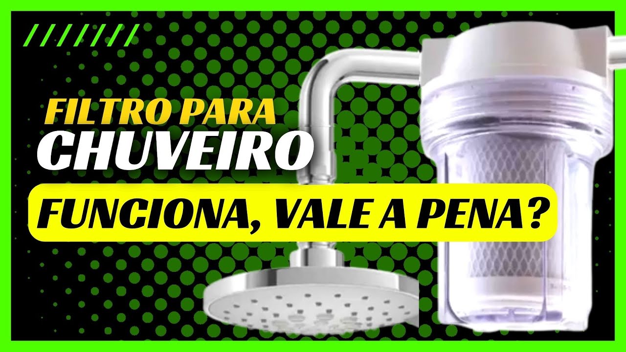 Filtro para Chuveiro Funciona | Filtro para Chuveiro vale a Pena?  Evite Alergias e Intoxicações!