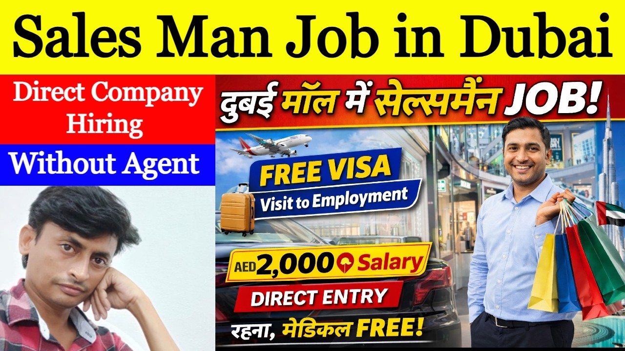 Sales Man, Mall Job in Dubai Direct Hiring | Salary Structure, Company Contract & UAE Career Growth