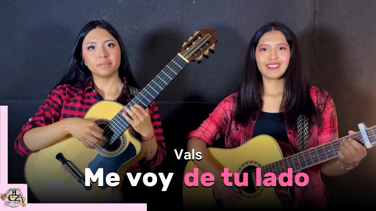 ME VOY DE TU LADO 👋🧳- Vals Ranchero - Hnas Cabrera Zamora