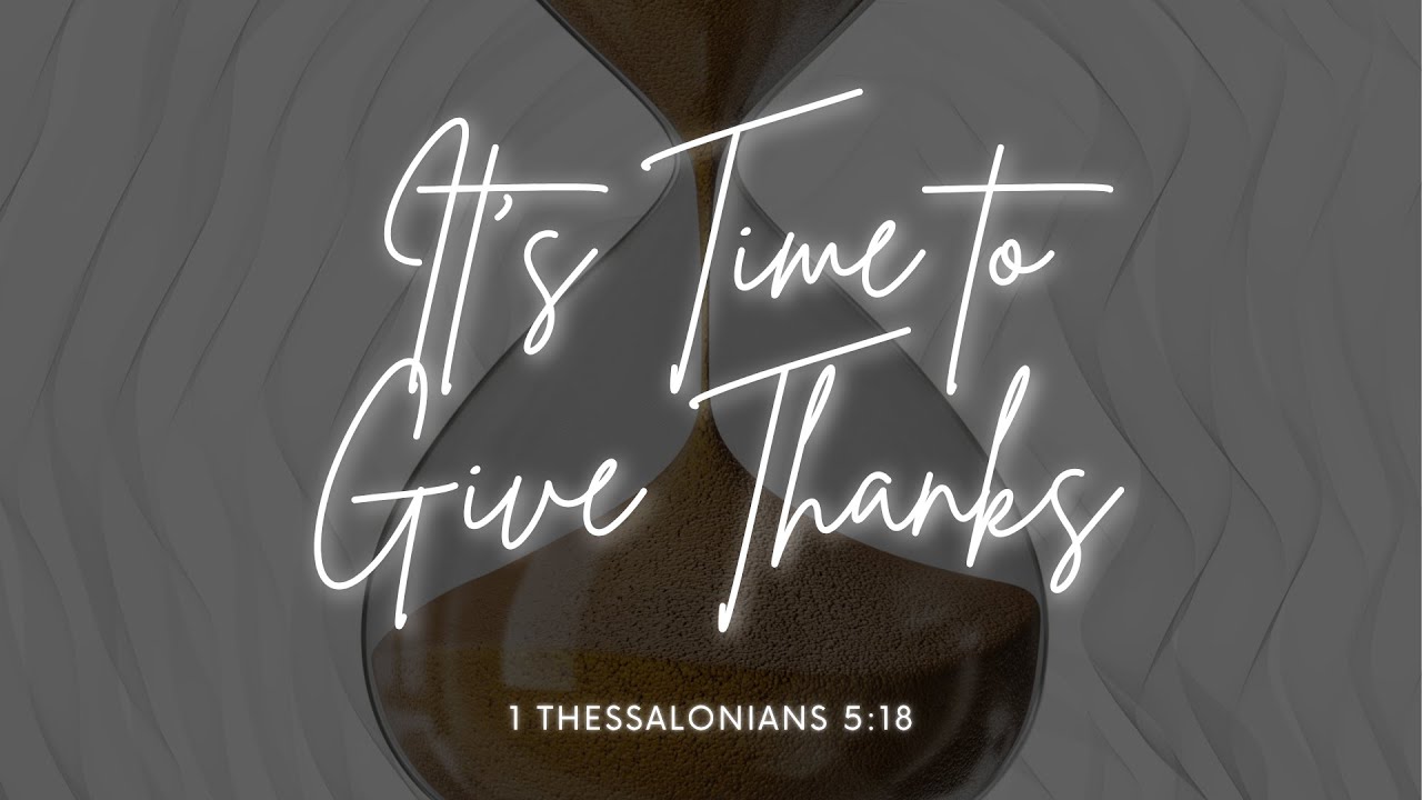 It's Time to Give Thanks