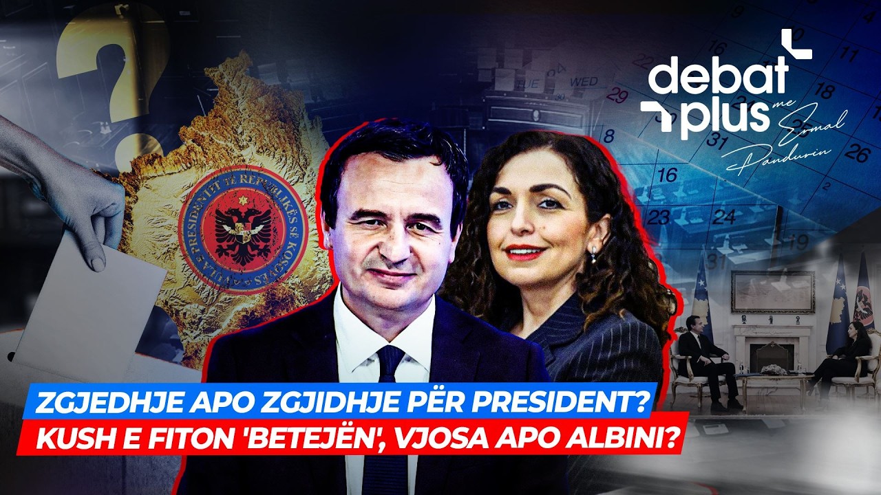 🔴 ZGJEDHJE APO ZGJIDHJE PËR PRESIDENT? / KUSH E FITON 'BETEJËN', VJOSA APO ALBINI? - Debat Plus