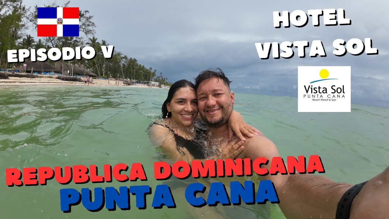 Punta Cana Hotel Vista Sol Dia 5 - Amanecer en Punta Cana y Restaurante Asiatico | Episodio V