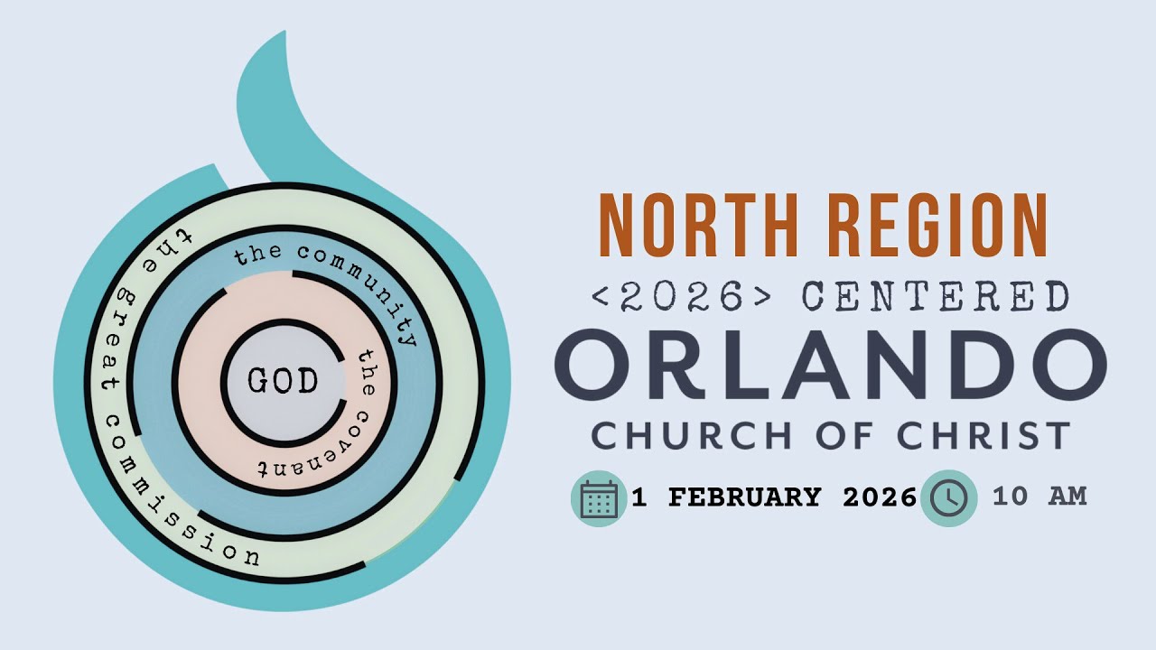 North Region - Orlando Church of Christ