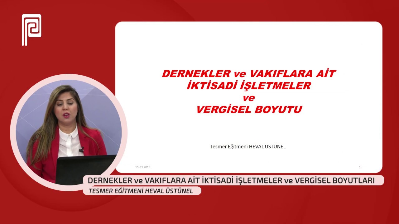 Dernekler ve Vakıflara Ait İktisadi İşletmeler ve Vergisel Boyutları