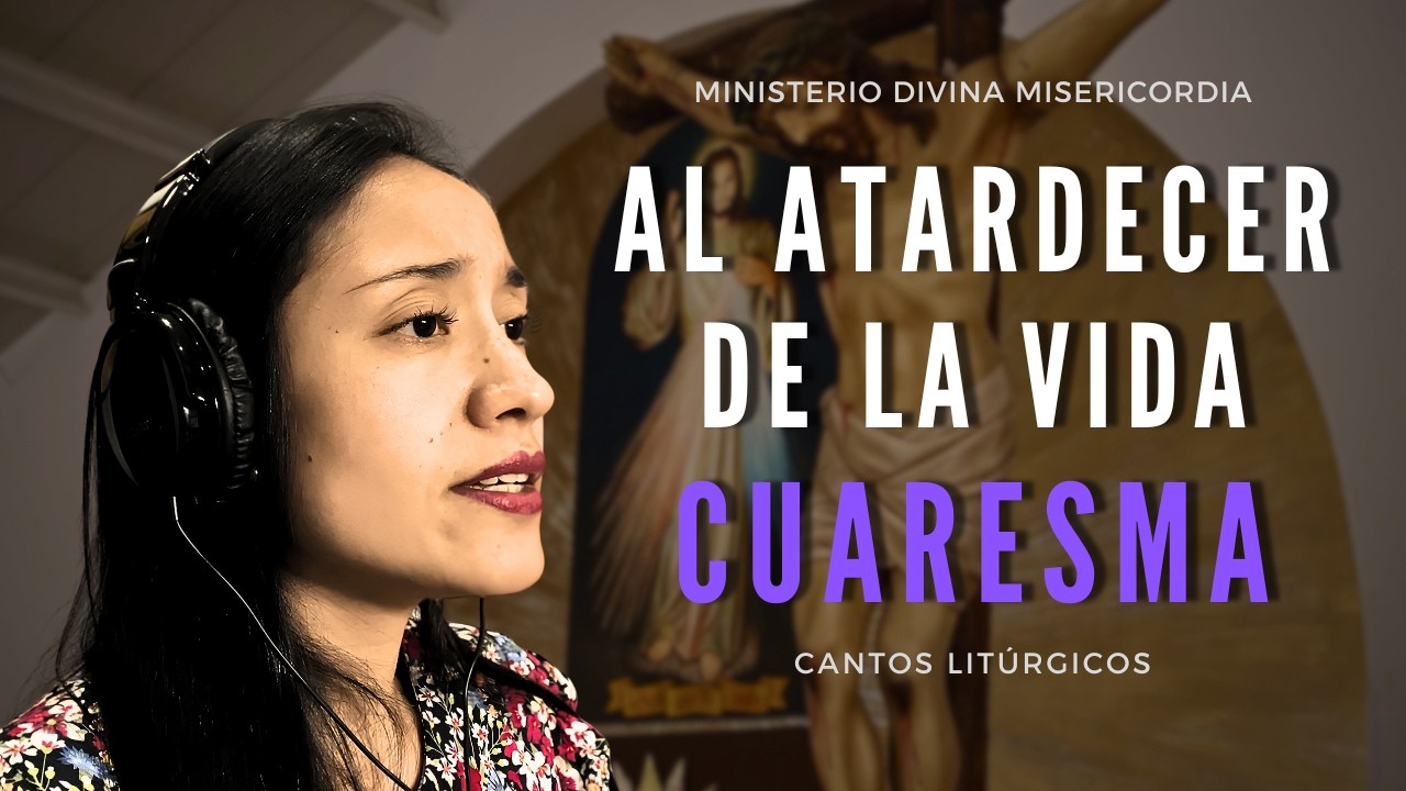 AL ATARDECER DE LA VIDA - Cesáreo Gabaráin (Comunión Cuaresma)