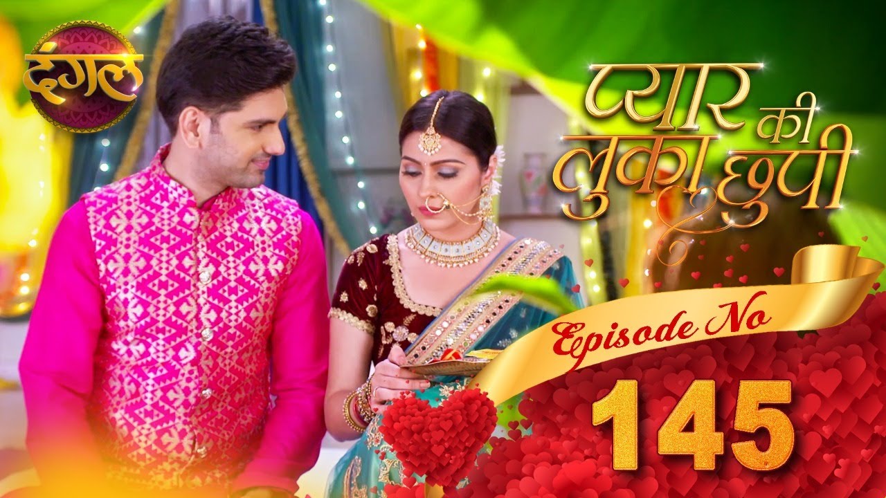 Pyar Ki Luka Chuppi || प्यार की लुकाछुपी Full Episode 145 HD || New TV Show || Dangal TV Channel