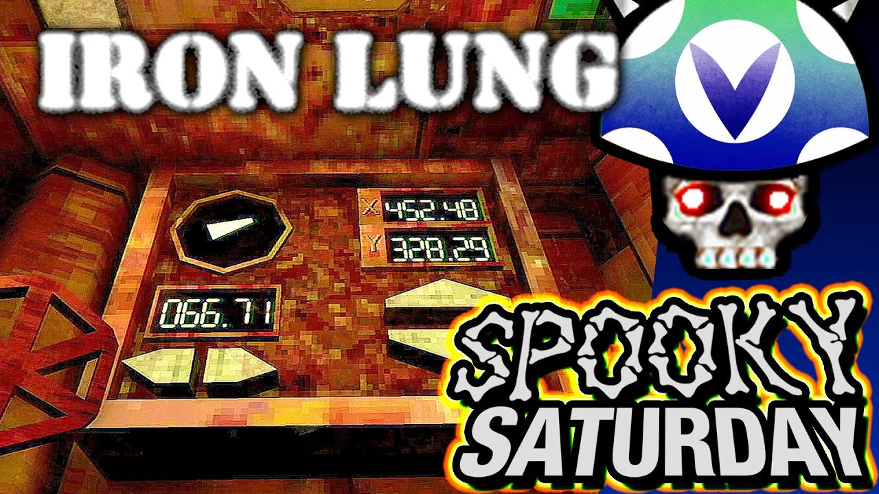 [Vinesauce] Joel - Spooky Saturday: Iron Lung