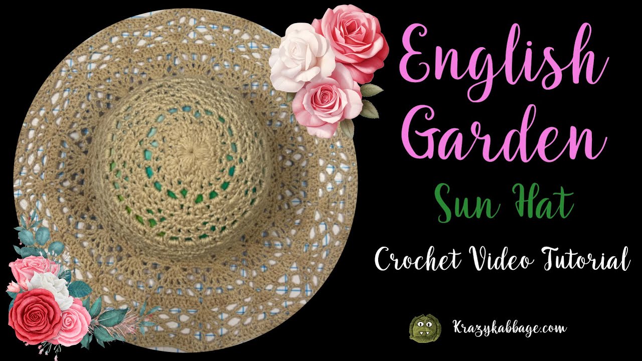 How to Crochet an English Garden Sun Hat