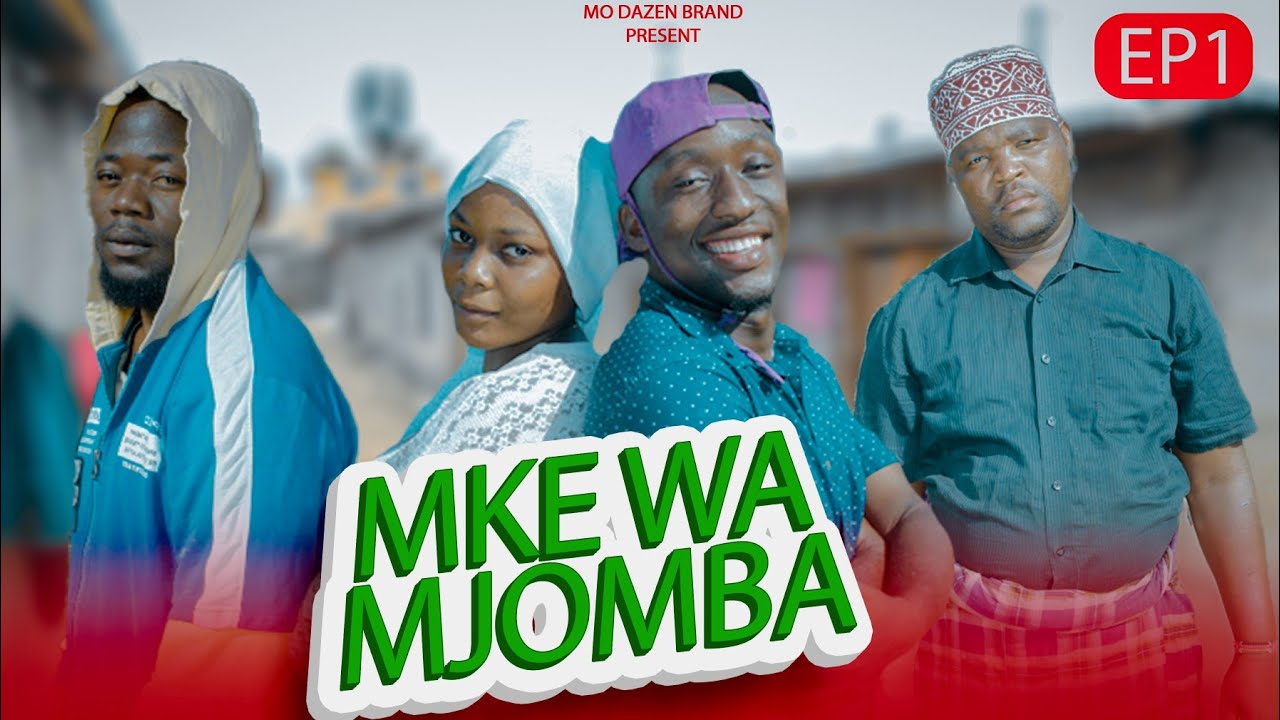 MKE WA MJOMBA Epsode (1) staring Keem Shego Rama semboga Munira Mo dazen