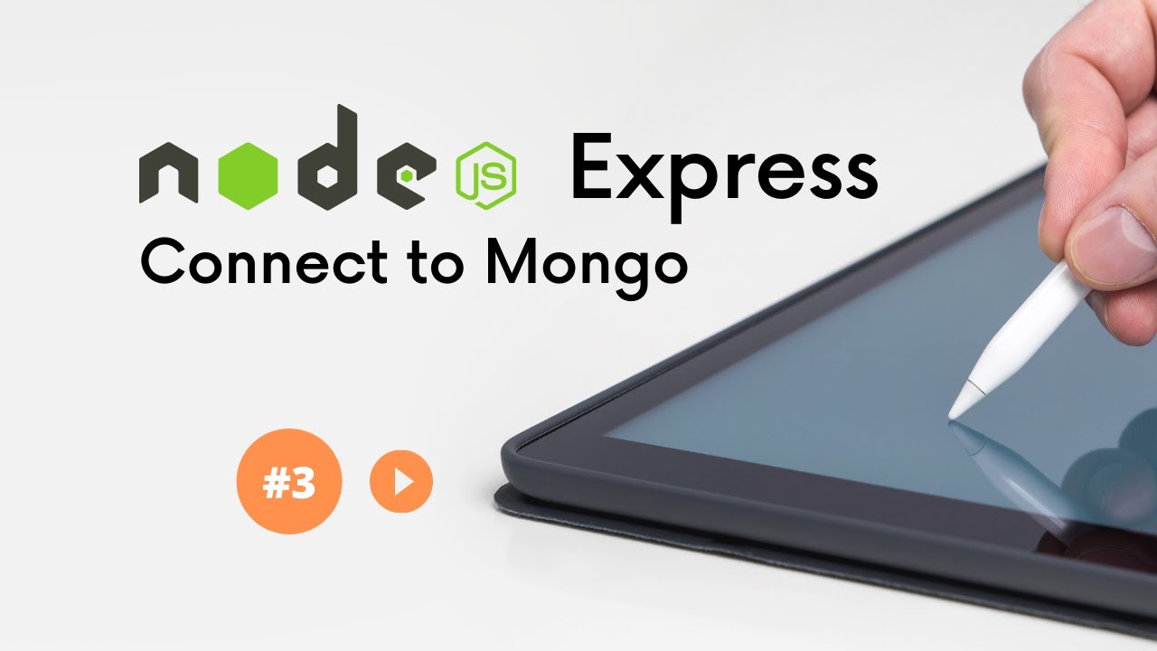 3 Node & Express - Connect MongoDB