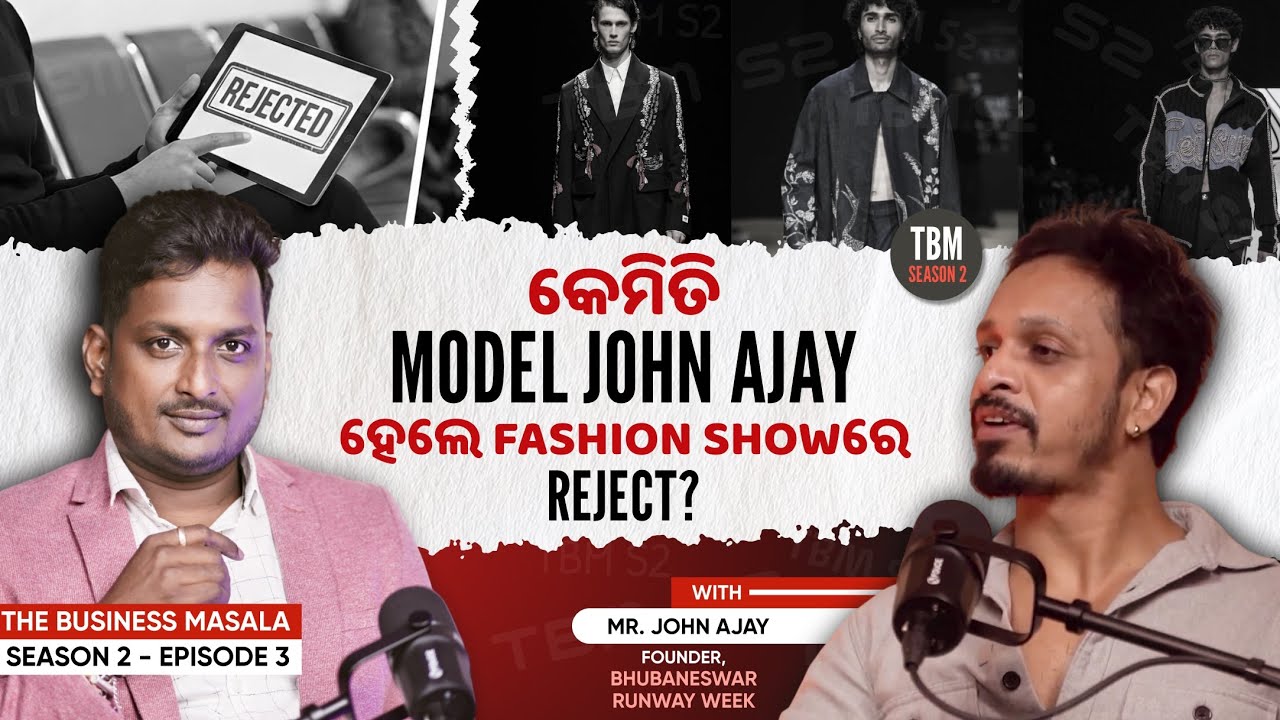 John Ajay | Ep 03 | Behind Bhubaneswar’s Fashion Revolution