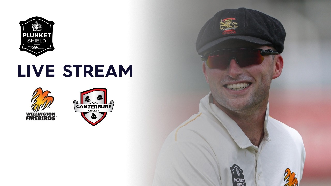 DAY 2 LIVE | Wellington Firebirds v Canterbury - Plunket Shield