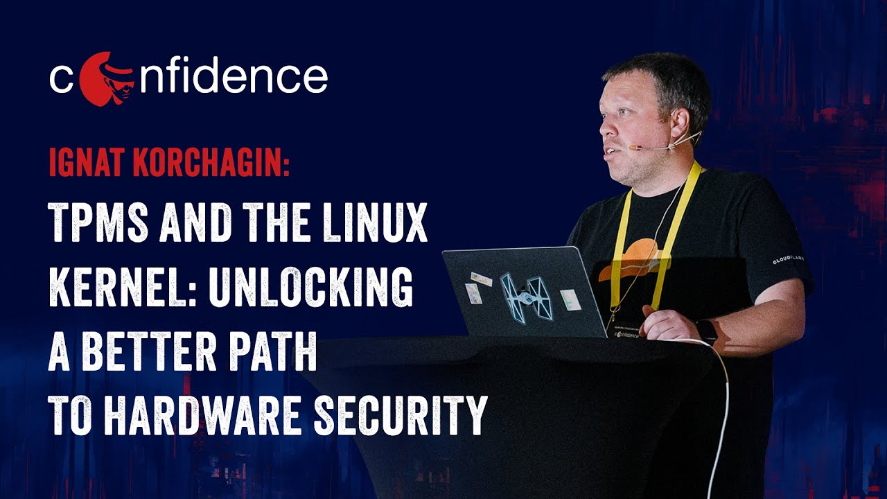 CONFidence 2025: Ignat Korchagin - TPMs and the Linux Kernel