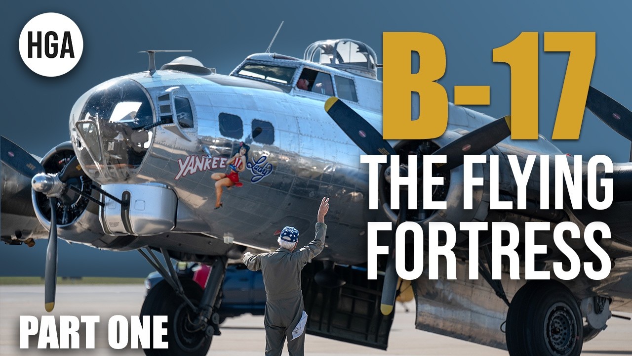 Боевой бомбардировщик B-17 Flying Fortress: боевые действия, наследие и реконструкция | Величайши...