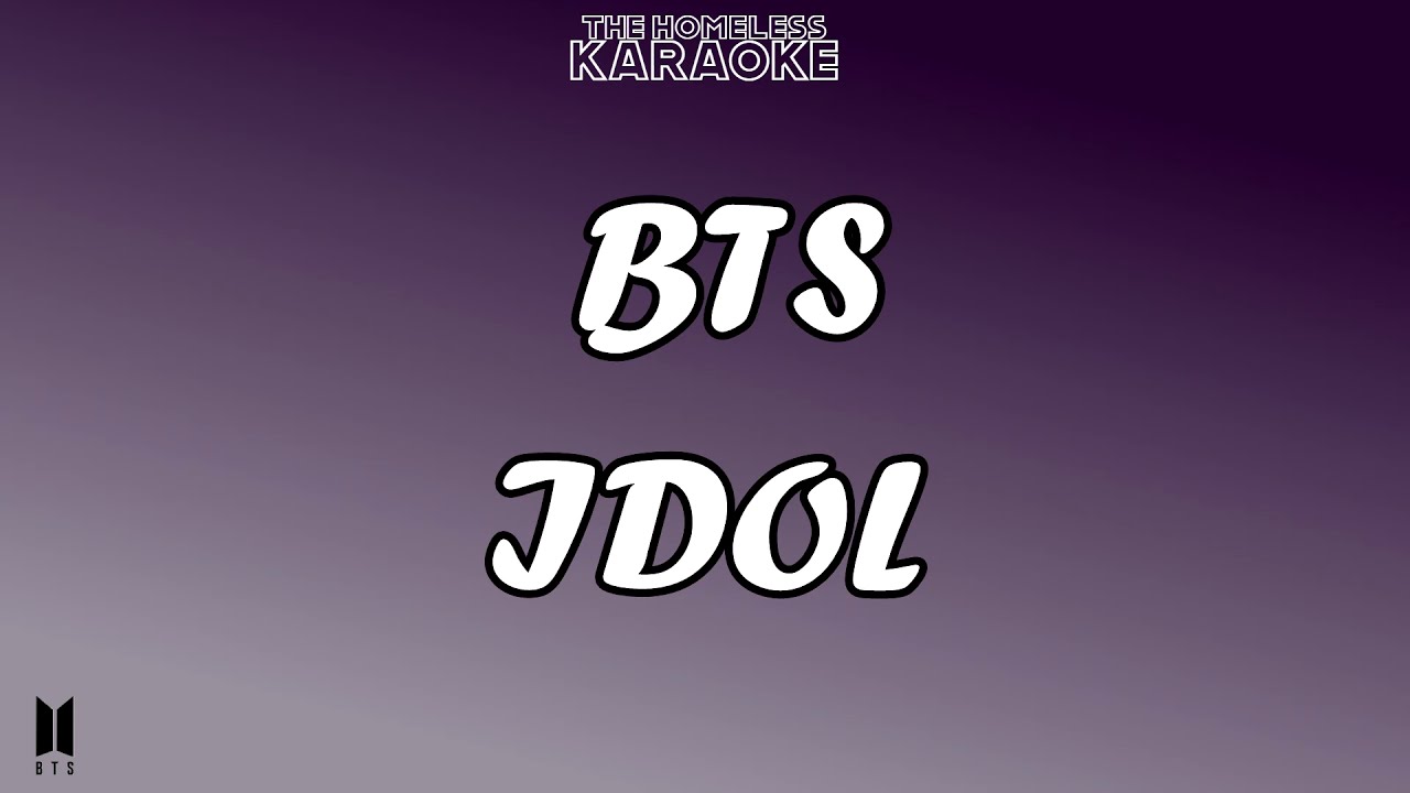 BTS - IDOL - Karaoke