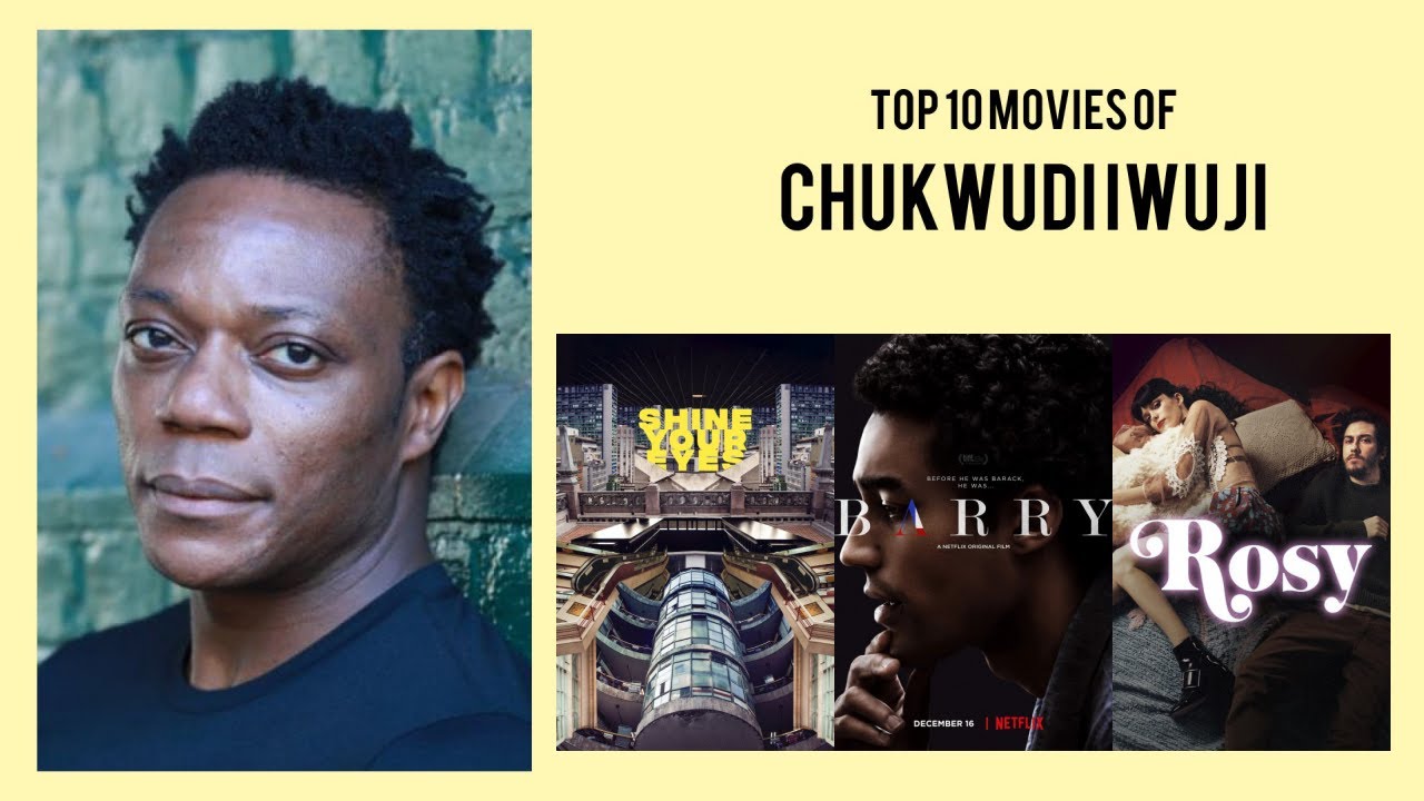 Chukwudi Iwuji Top 10 Movies of Chukwudi Iwuji| Best 10 Movies of Chukwudi Iwuji