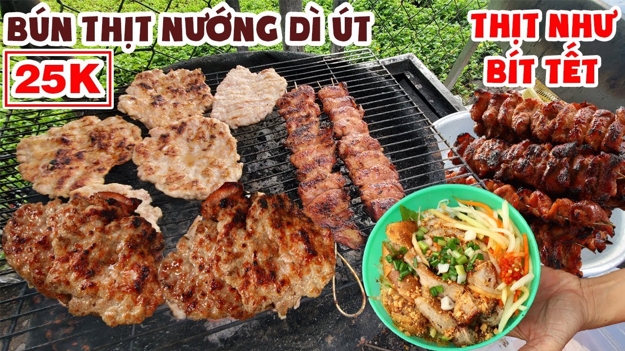 BÚN THỊT NƯỚNG DÌ ÚT 25K Nướng Thịt Như Bít Tết Ngày Bán 200 Phần Ở Vỉa Hè Q7