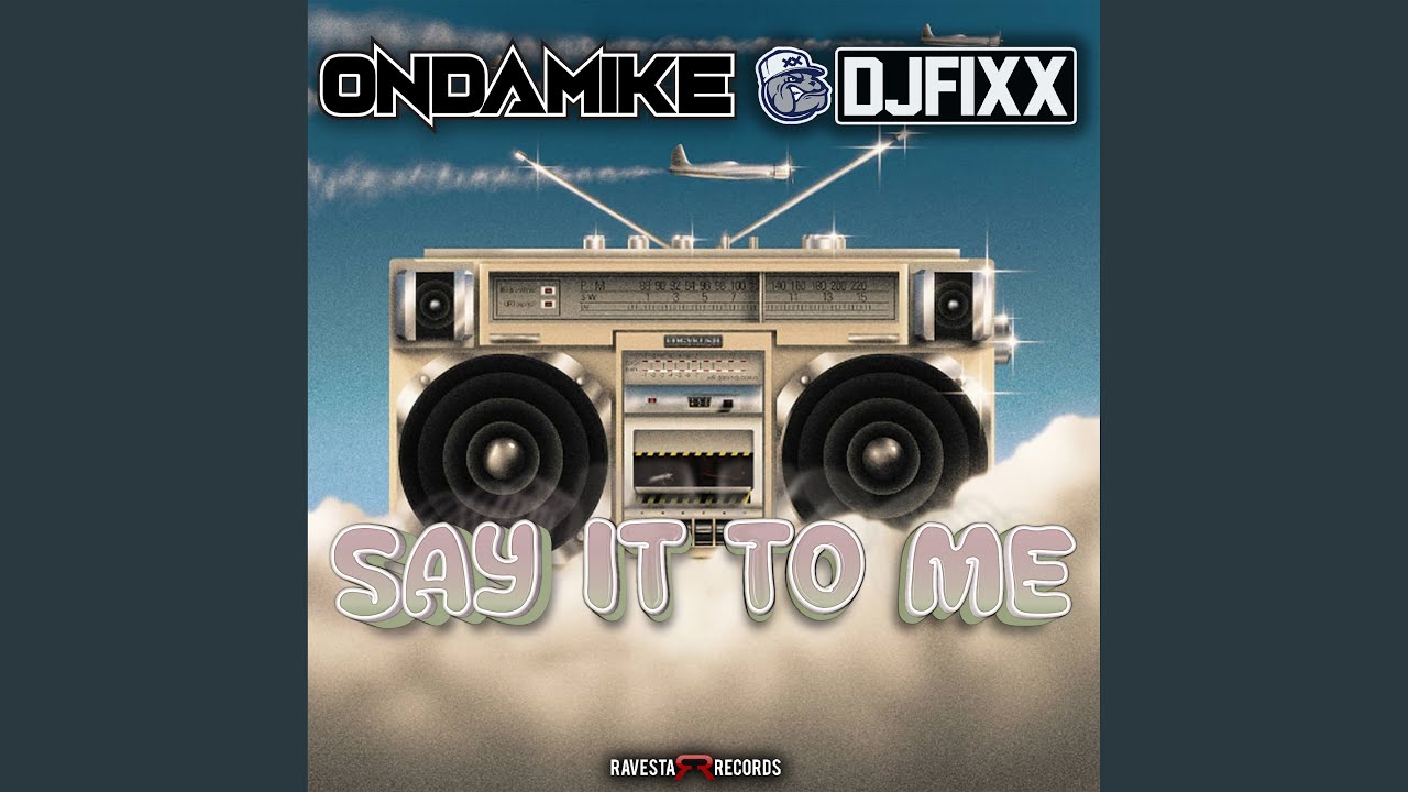 Say It To Me