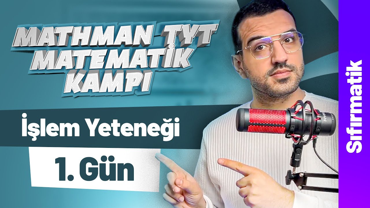 İşlem Yeteneği Sıfırmatik I Mathman TYT Matematik Kampı I 1. G&uuml;n I #yks2026