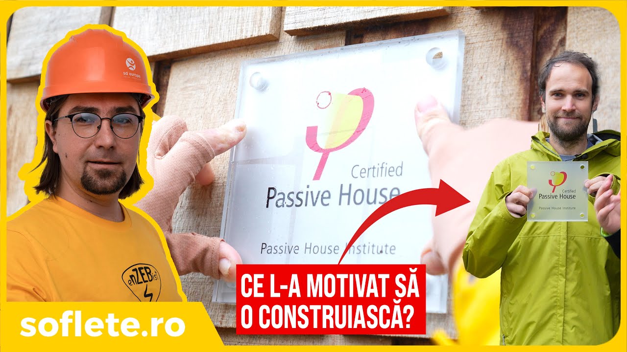 Merita CERTIFICAREA de CASA PASIVA in final? De ce a ales?