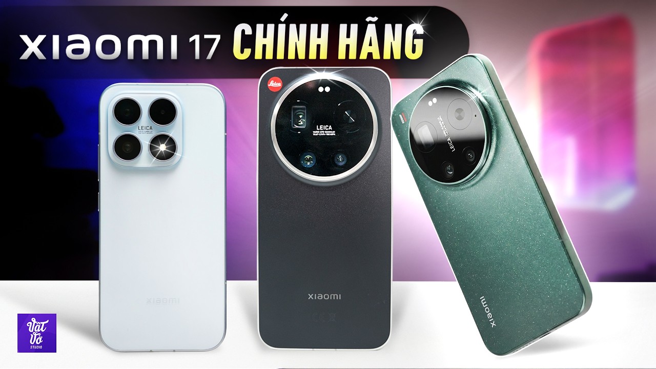 Đánh Giá Tổng Quan Xiaomi 17 & Xiaomi 17 Ultra Chính Hãng: Bộ Đôi Flagship Mạnh Nhất Năm?