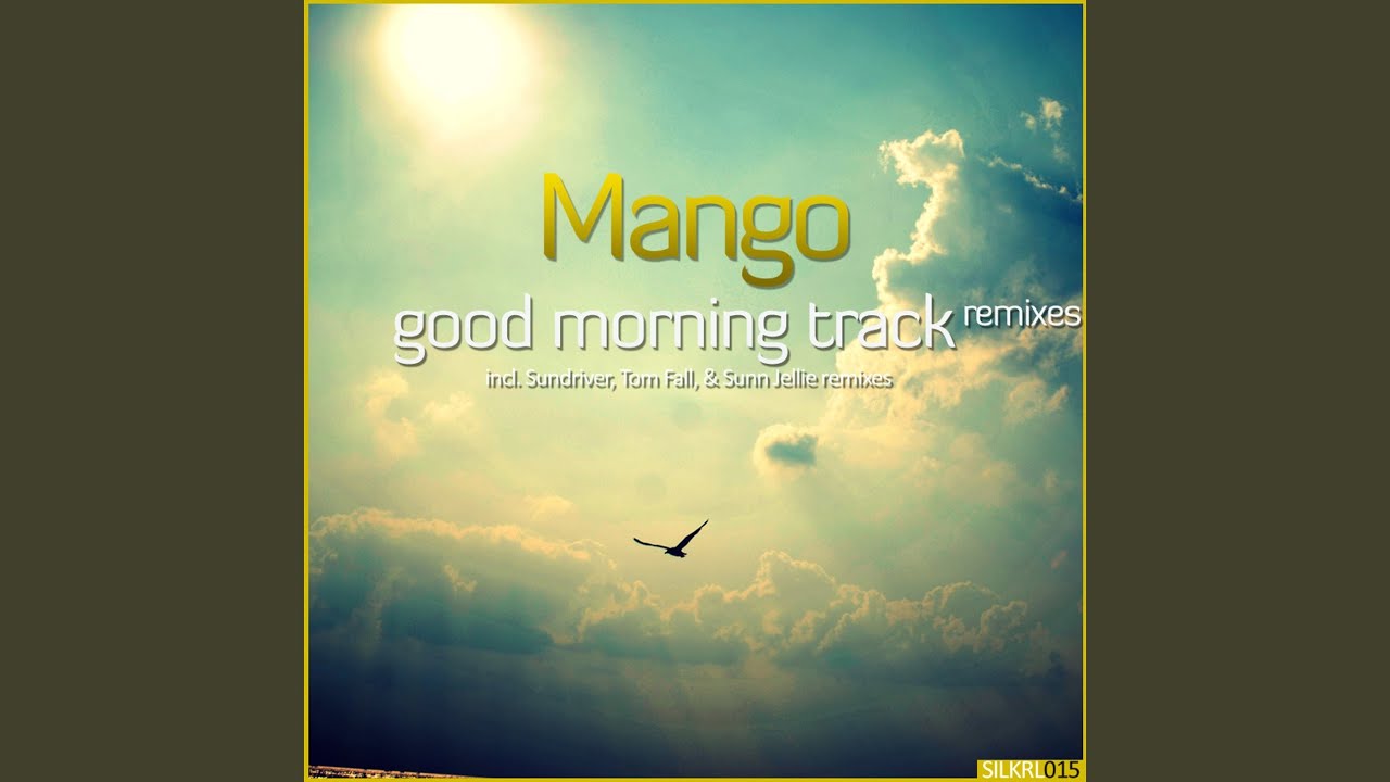 Good Morning Track (Sunn Jellie Remix)