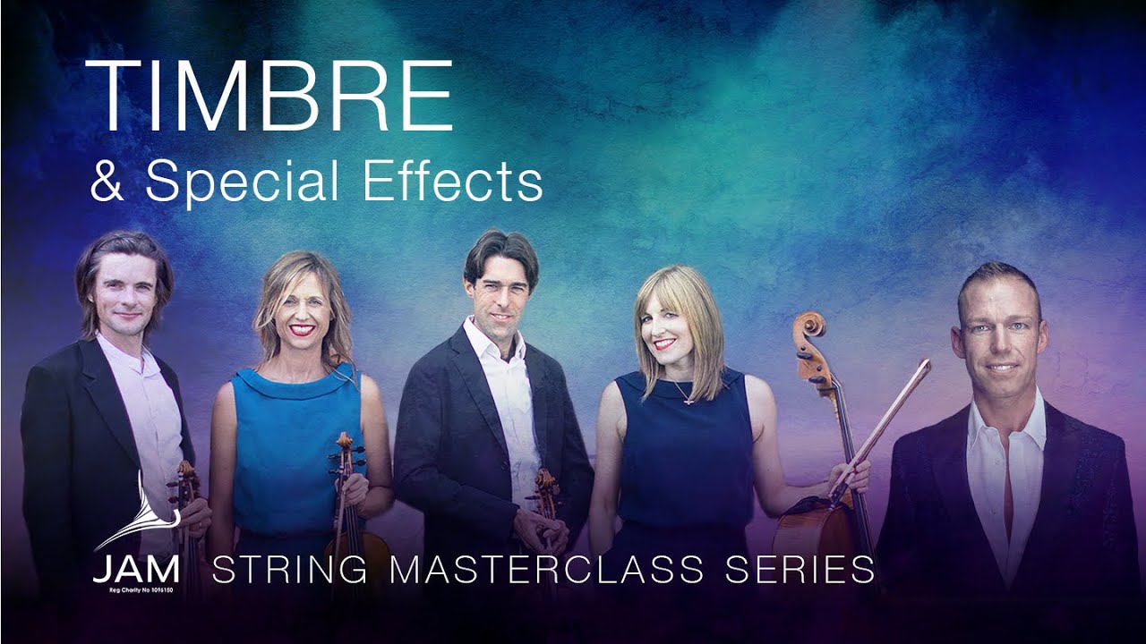 15. TIMBRE & SPECIAL EFFECTS— STRING MASTERCLASS SERIES with SACCONI QUARTET