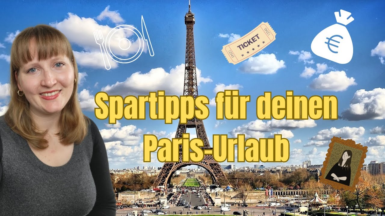 So sparst du Geld beim Urlaub in Paris | Spartipps Paris