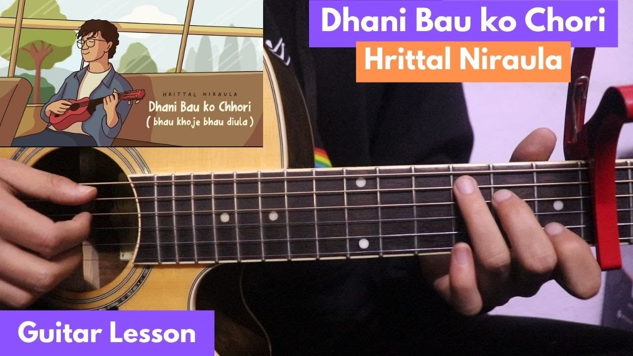 Dhani Bau ko Chhori - Hrittal | Guitar Lesson