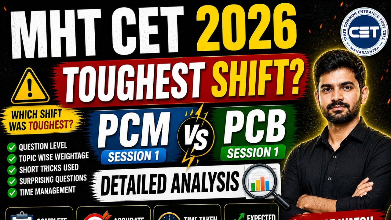 MHT CET 2026 Toughest Shift Analysis 🔥 PCM & PCB Session 1 Full Breakdown