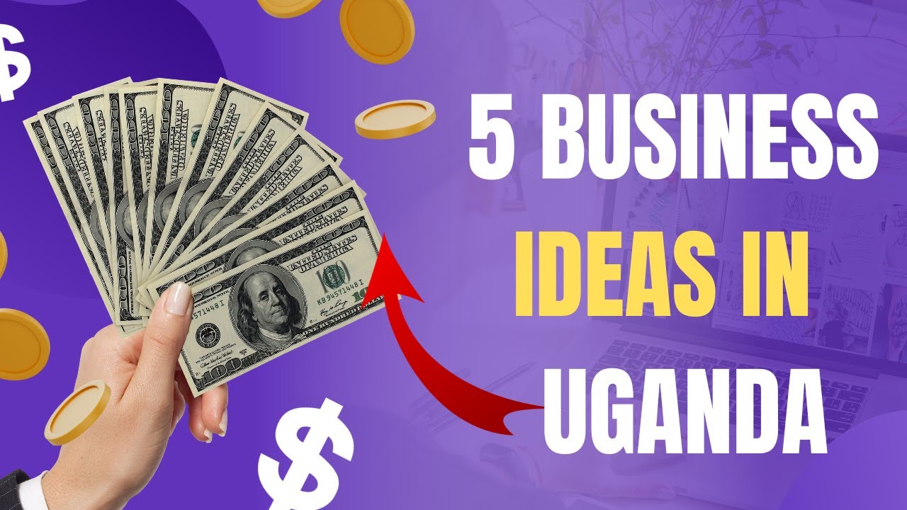 Top 5 Profitable Business Ideas in Uganda for 2026 | Profitable Small Business Ideas in Uganda 2026