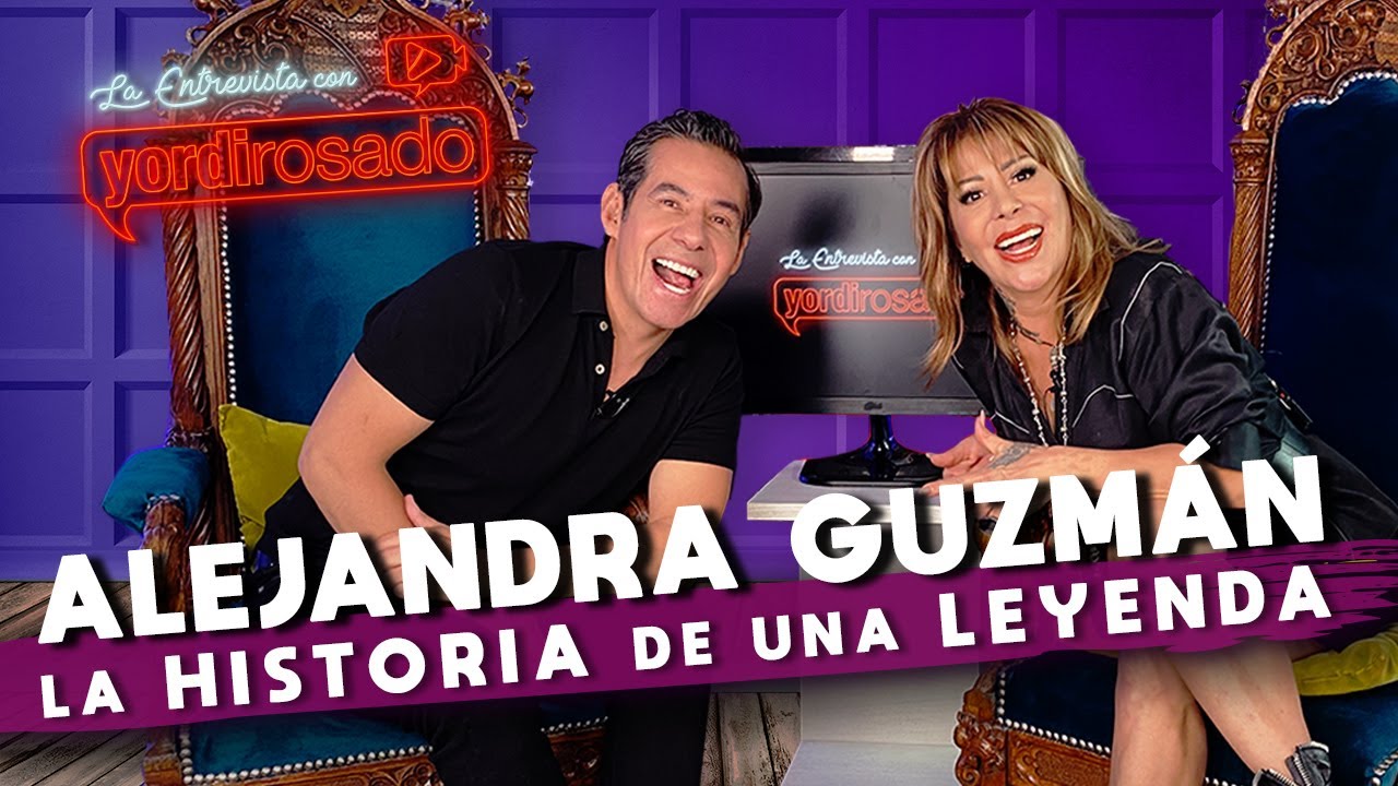 ALEJANDRA GUZMÁN, la HISTORIA de una LEYENDA | La entrevista con Yordi Rosado