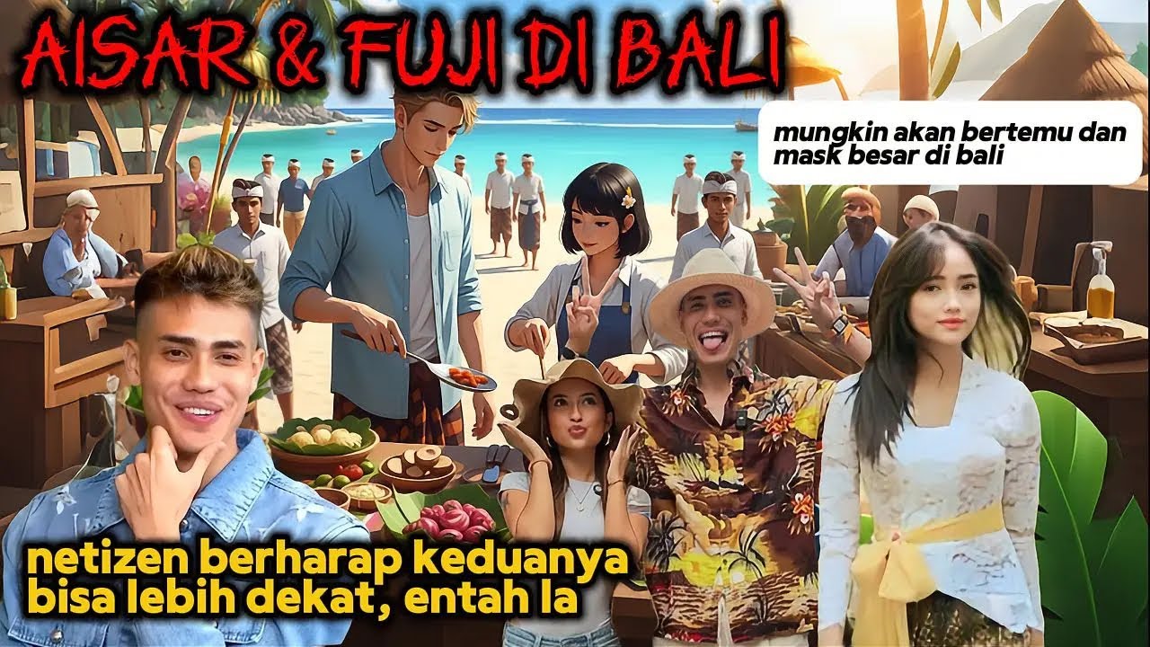 AISAR KHALED CONFIRMS HE WILL MEET FUJI IN BALI AND HAVE A BIG DINNER TO MEET FANS
