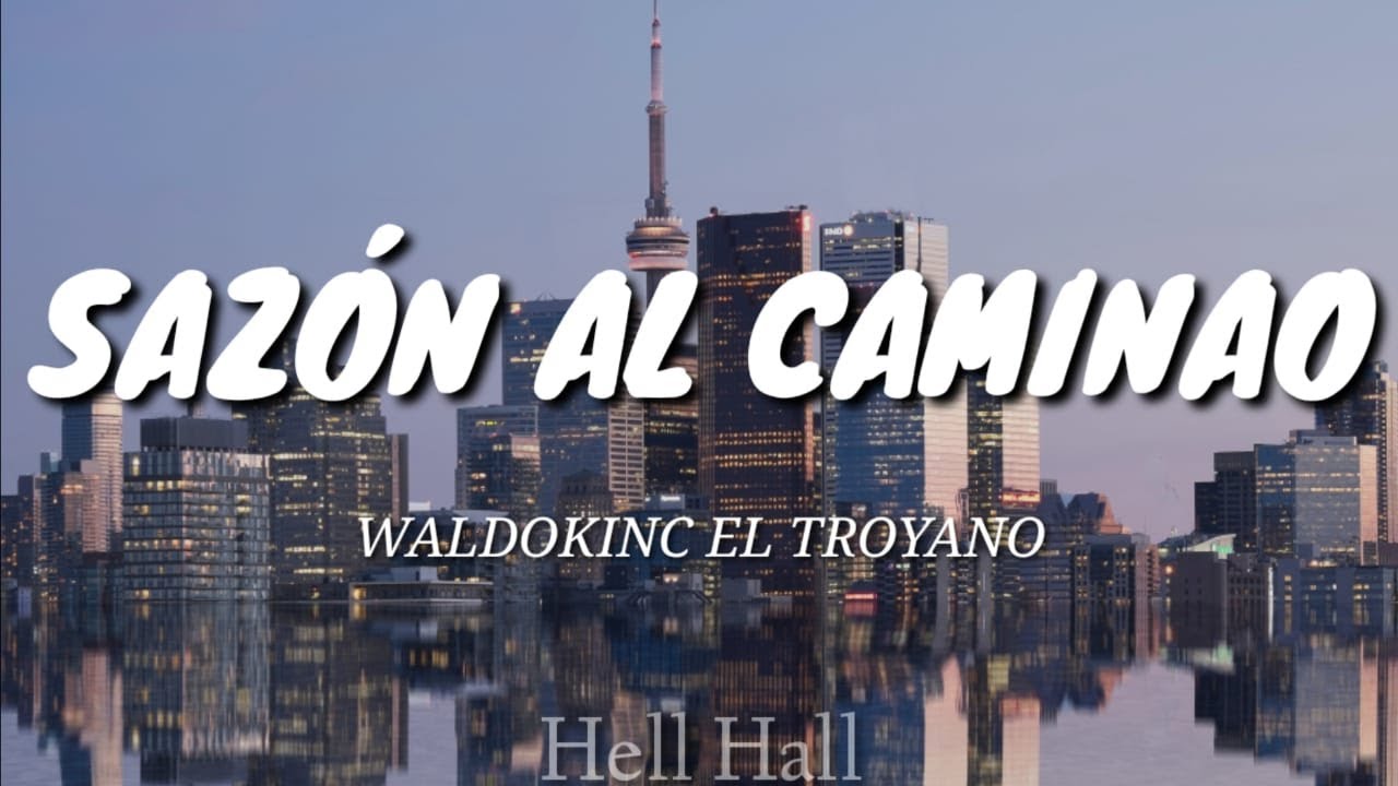 Sazón al caminao - Waldokinc el troyano | Letra (Lyrics)