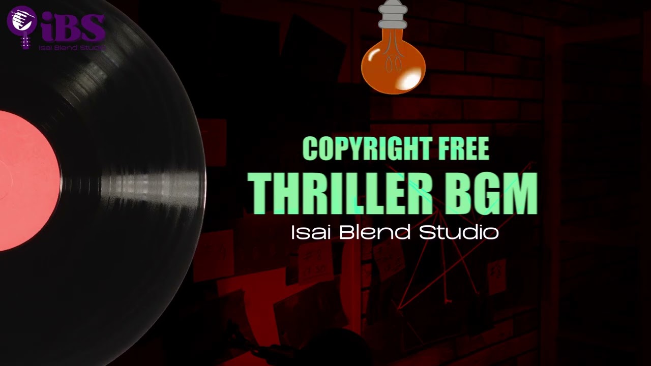 No Copyright BGM 46  —  Thriller Score |  Free BGM | Free Music | Trending Music | Isai Blend Studio