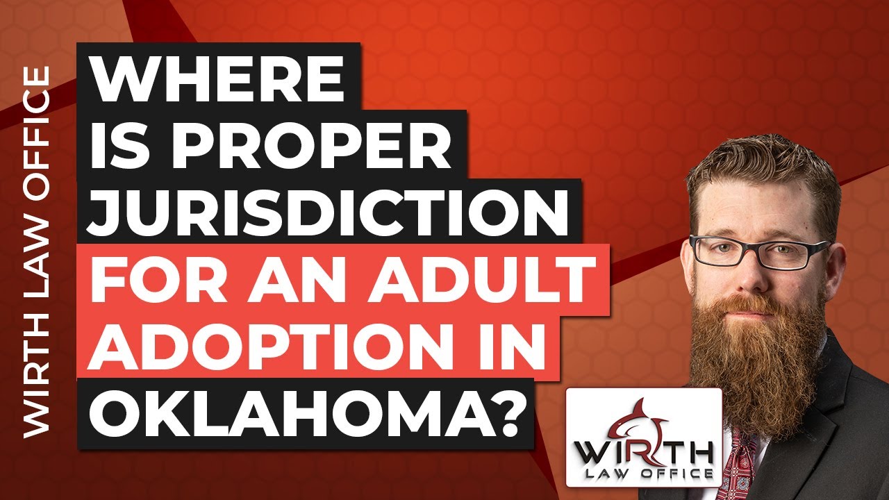 Where is Proper Jurisdiction for an Adult Adoption in Oklahoma?