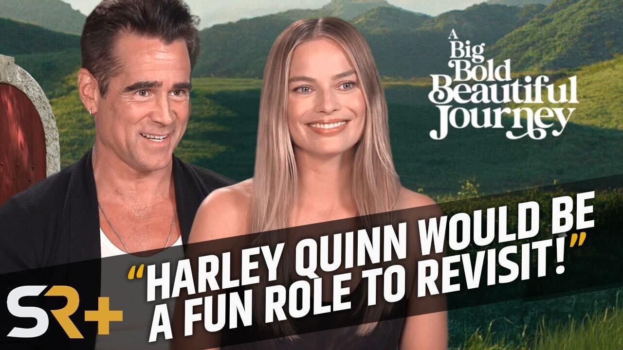 A Big Bold Beautiful Journey’s Margot Robbie & Colin Farrell Reflect On Important Career Moments