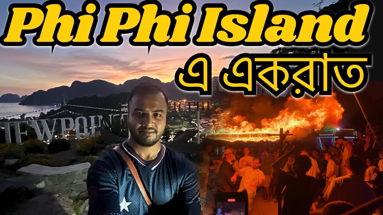 One Night in Phi Phi Island 🇹🇭 | Beach, Viewpoint, Fire Show & Night Life