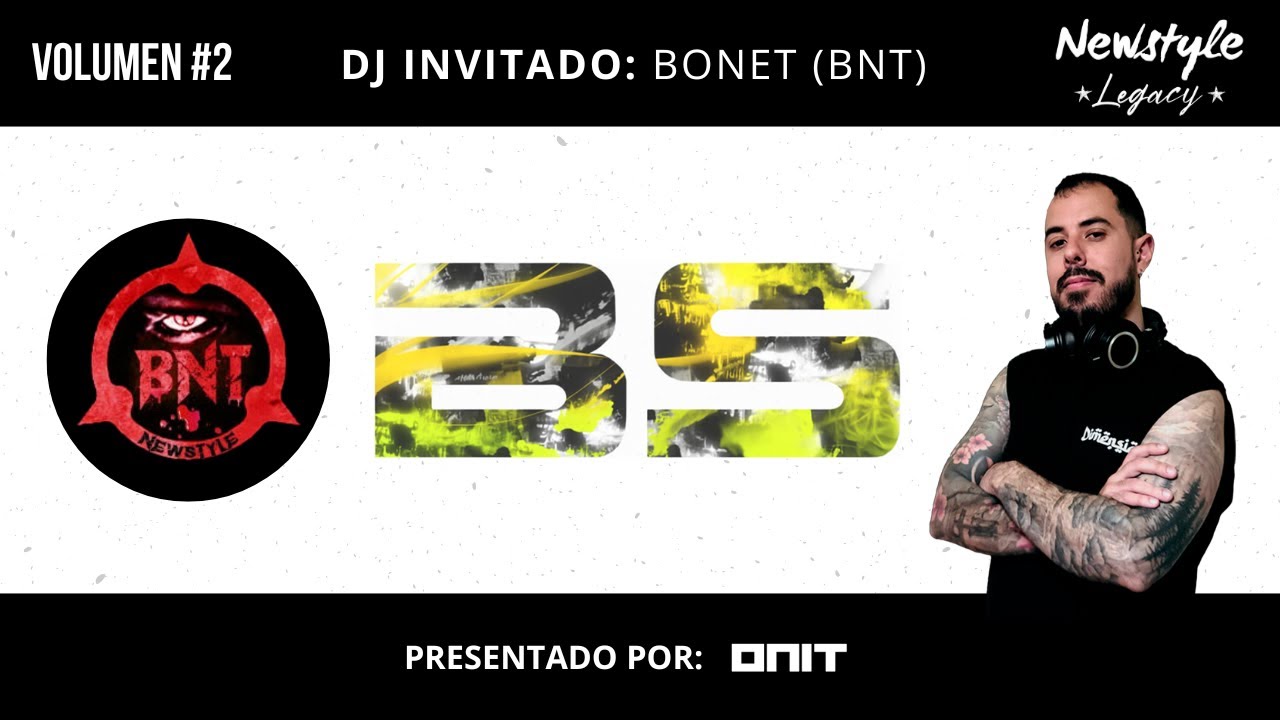 ⭐​NEWSTYLE LEGACY⭐ VOLUMEN 2 | CON BONET (BNT)