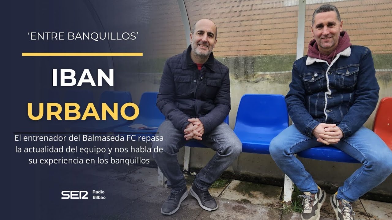 'Entre banquillos', con Iban Urbano, entrenador del Balmaseda FC