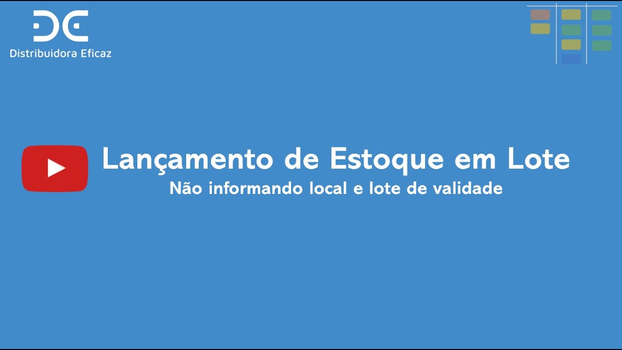 Como realizar lançamentos de estoque em lote nos produtos (Não Informando local físico e lote)