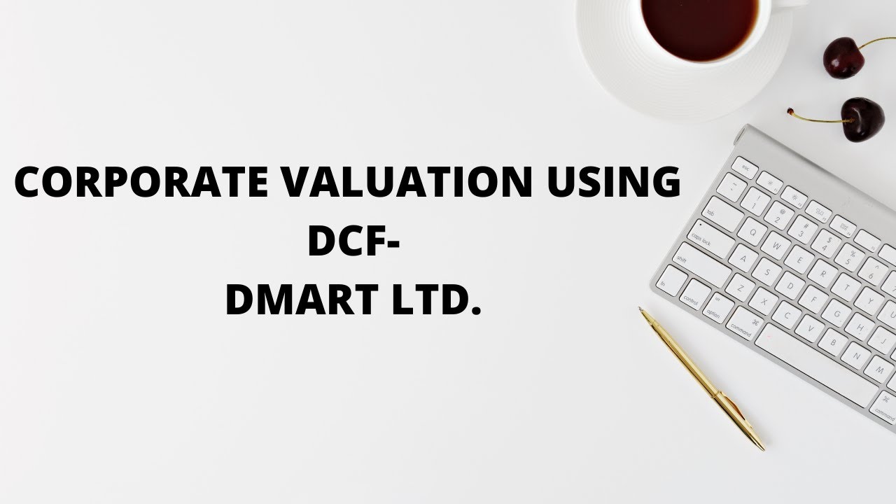 Find the right price to buy your stock using DCF (Discounted Cash Flow) Valuation - DMART